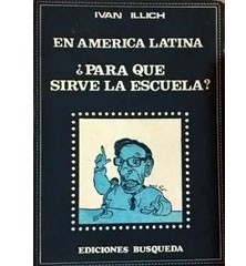 Sociedad, utopía y educación en Iván Illich